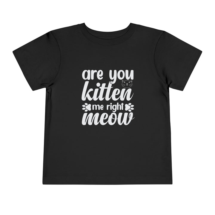 Kitten Me Right Meow Toddler Tee