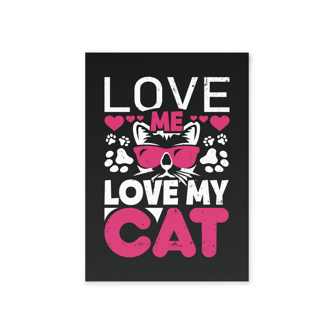 Love Me Love My Cat Greeting Card