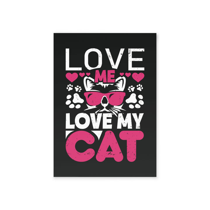 Love Me Love My Cat Greeting Card