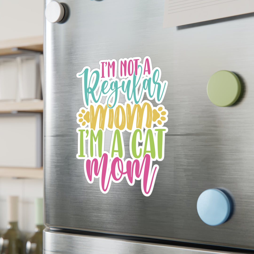 Cat Mom Not Regular Mom Sticker
