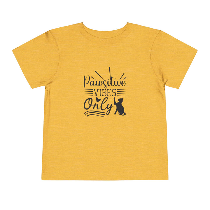 Pawsitive Vibes Toddler Tee