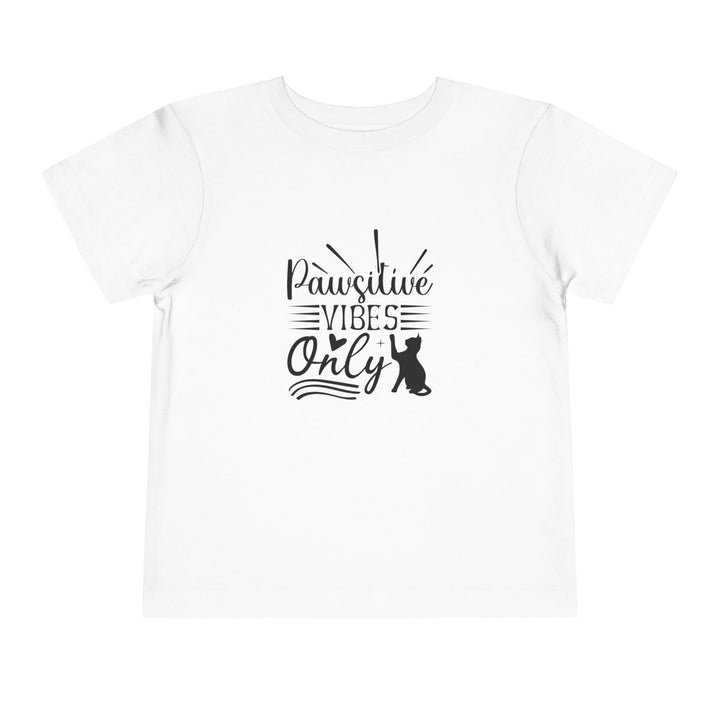 Pawsitive Vibes Toddler Tee