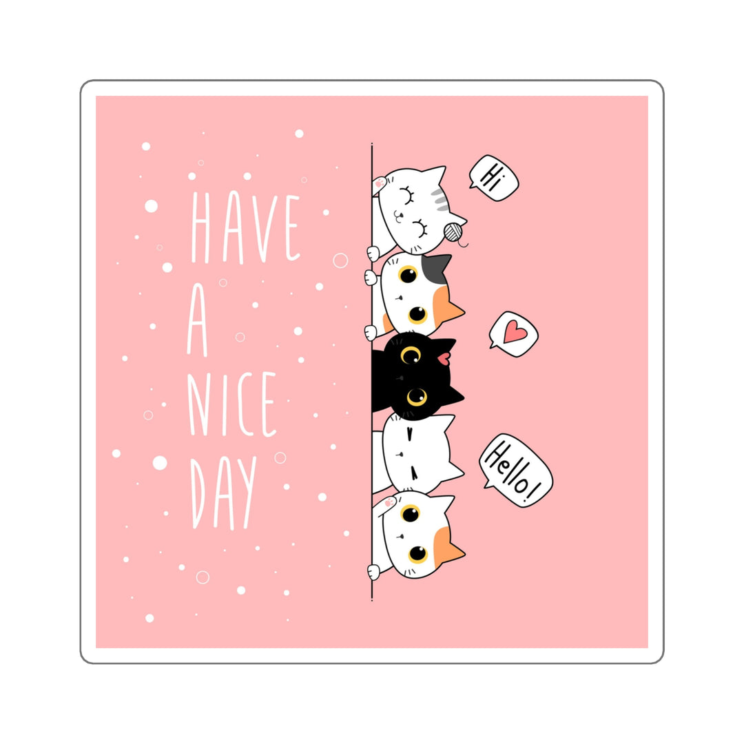 Have A Nice Day Cat Sticker