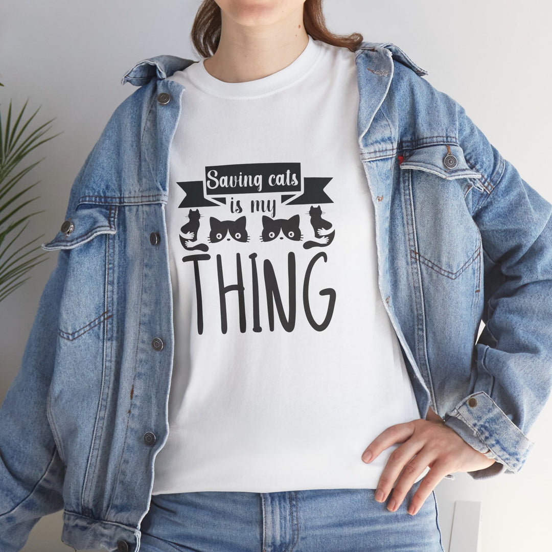 Saving Cats Is My Thing Cotton Tee