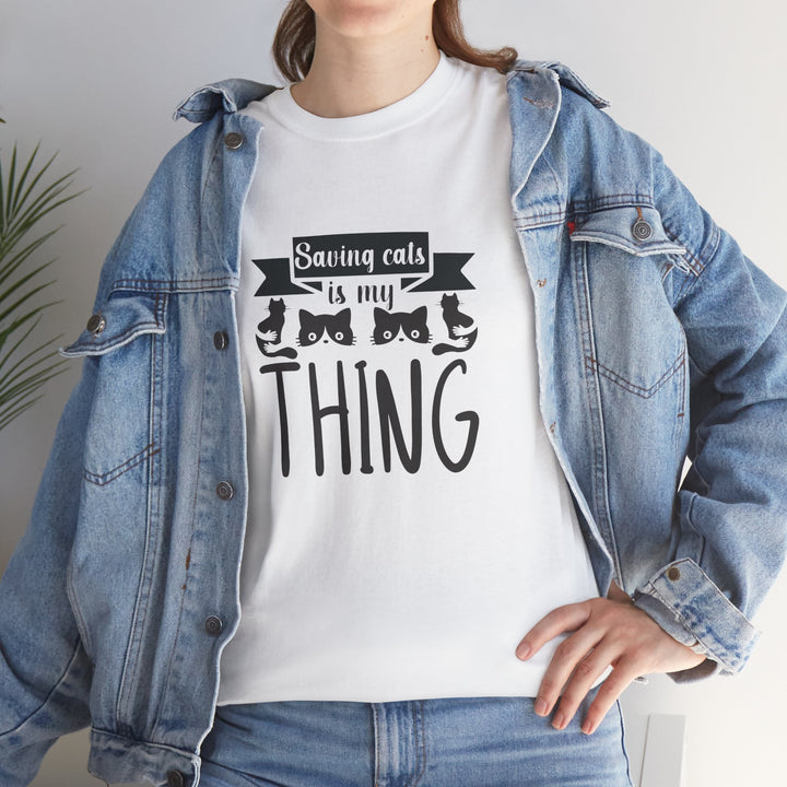 Saving Cats Is My Thing Cotton Tee