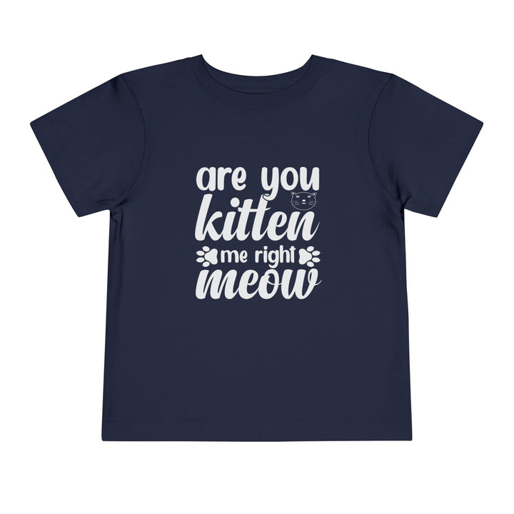 Kitten Me Right Meow Toddler Tee