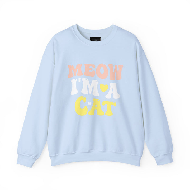 Meow I'm A Cat Unisex Crewneck Sweatshirt
