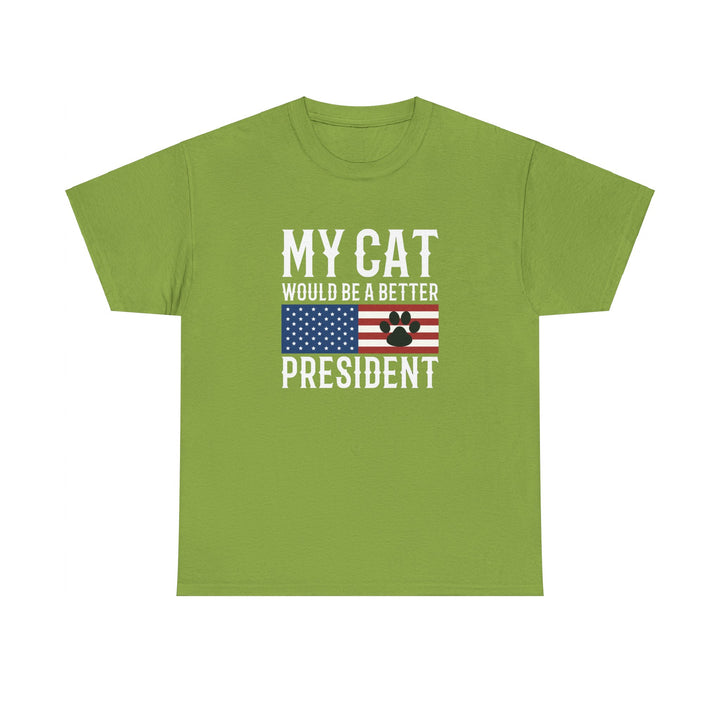 My Cat For President Cotton Tee- Happy Little Kitty