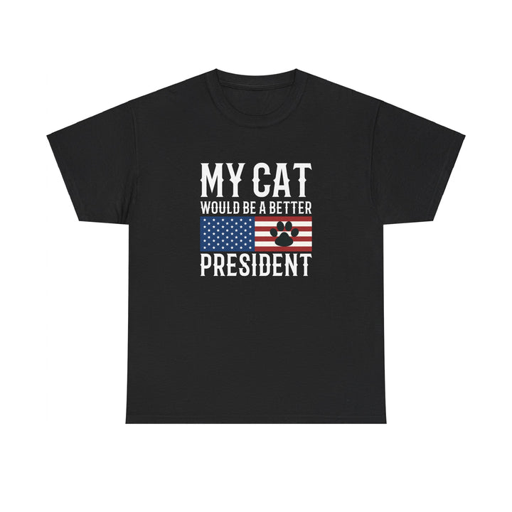 My Cat For President Cotton Tee- Happy Little Kitty