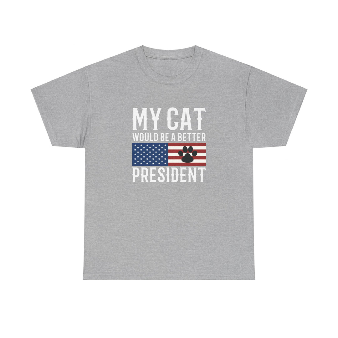 My Cat For President Cotton Tee- Happy Little Kitty