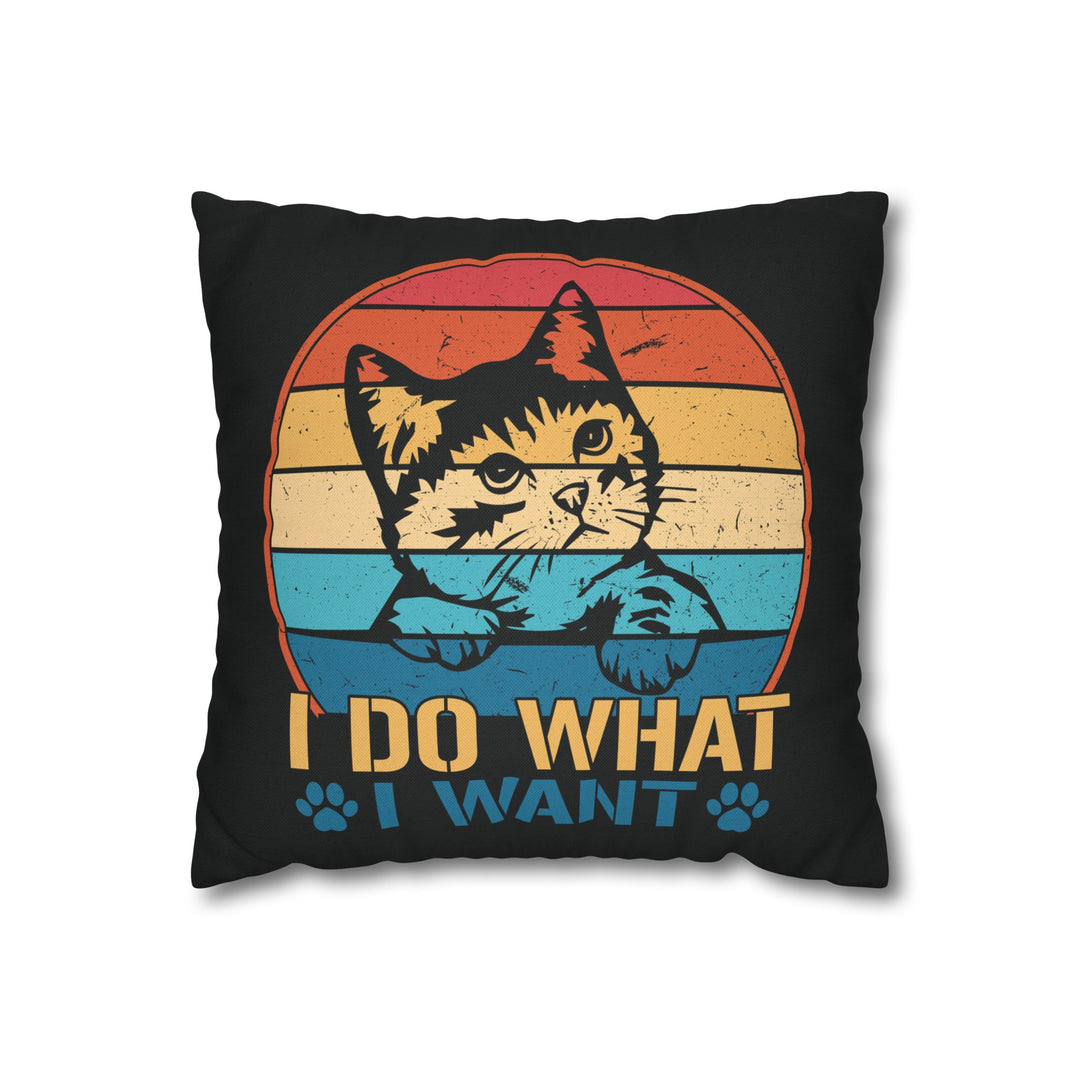 Do What I Want Square Pillow - Happy Little Kitty