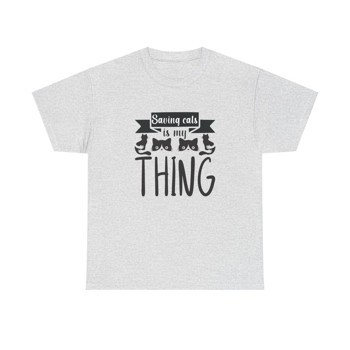 Saving Cats Is My Thing Cotton Tee- Happy Little Kitty