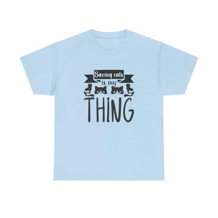 Saving Cats Is My Thing Cotton Tee- Happy Little Kitty