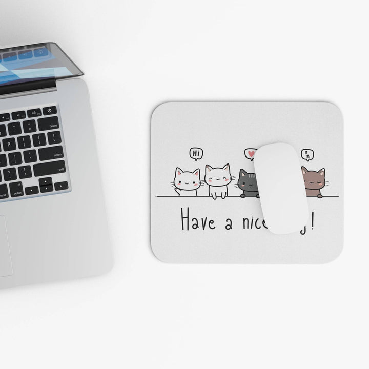 Have A Nice Day Mouse Pad