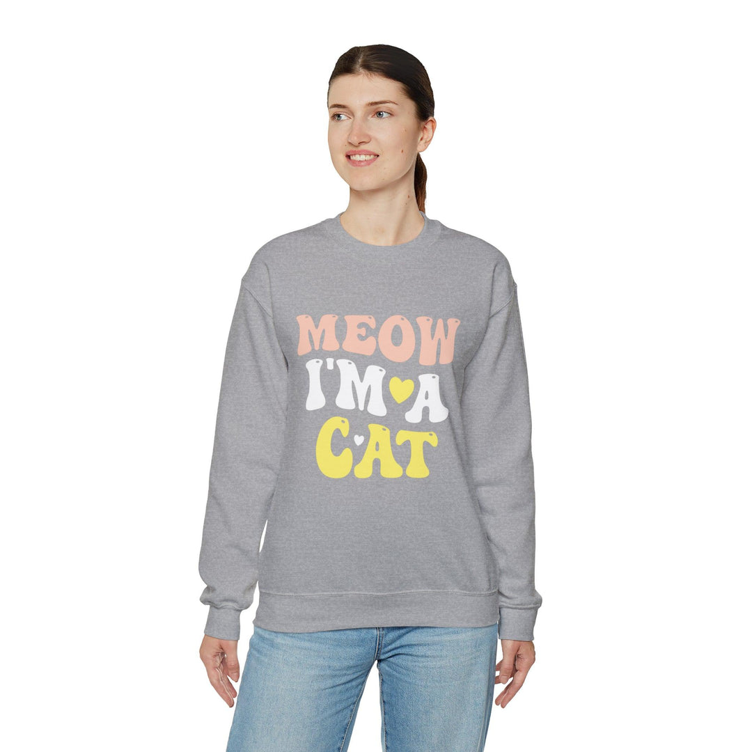 Meow I'm A Cat Crewneck Sweatshirt- Happy Little Kitty