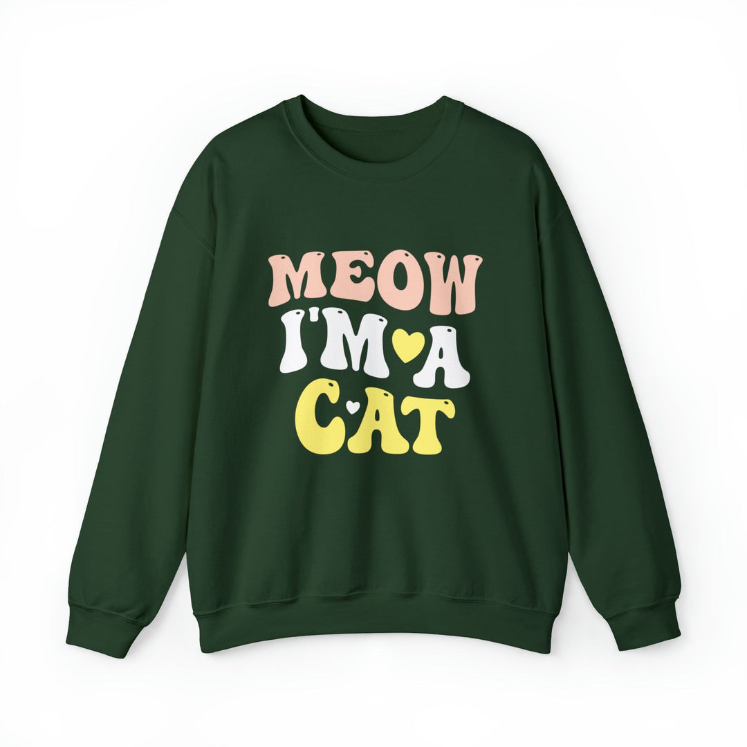 Meow I'm A Cat Crewneck Sweatshirt- Happy Little Kitty