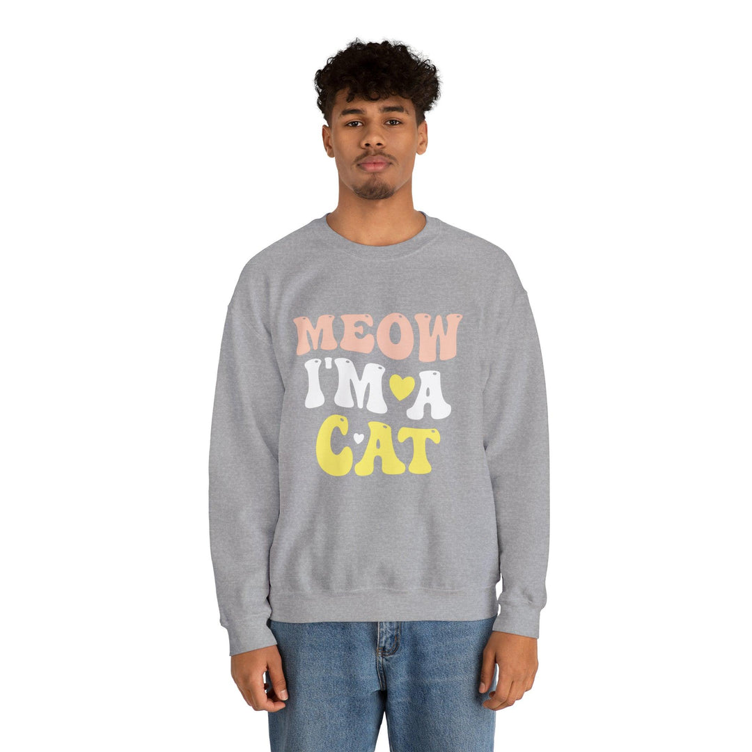 Meow I'm A Cat Crewneck Sweatshirt- Happy Little Kitty