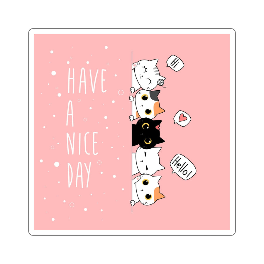 Have A Nice Day Cat Sticker - Happy Little Kitty